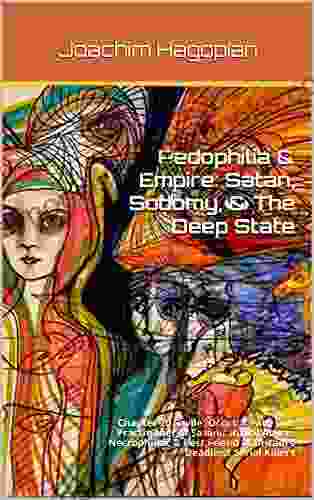 Pedophilia Empire: Satan Sodomy The Deep State: Chapter 20 Savile: Occult Death Cult Practitioner Of Satanic Ritual Abuse Necrophiliac Best Friend Of Britain S Deadliest Serial Killers