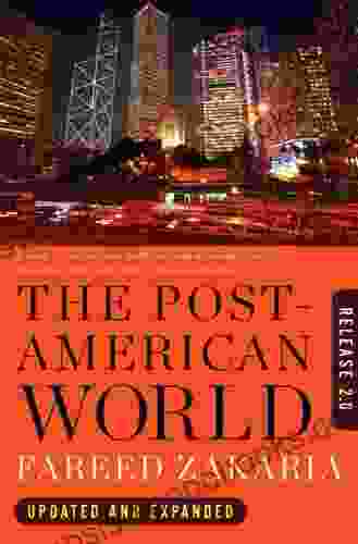 The Post American World: Release 2 0 Fareed Zakaria