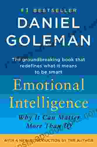 Emotional Intelligence: Why It Can Matter More Than IQ